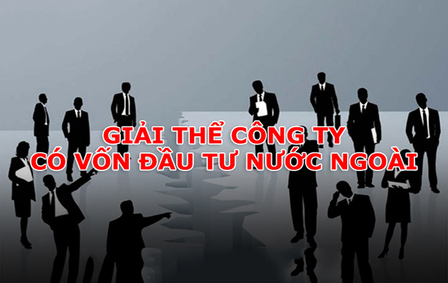 PROCEDURES FOR DISSOLUTION OF FOREIGN DIRECT INVESTMENT COMPANY IN VIETNAM